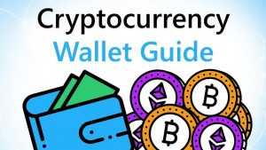 Cryptocurrency Wallet Guide